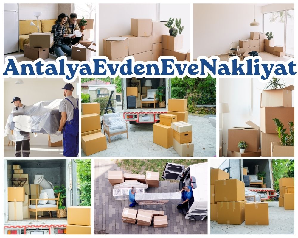 Antalya Çiğli Evden Eve Nakliye